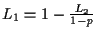 $L_1 = 1 - \frac{L_2}{1-p}$